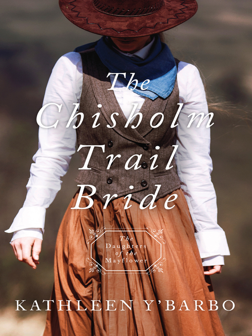Title details for The Chisholm Trail Bride by Kathleen Y'Barbo - Available